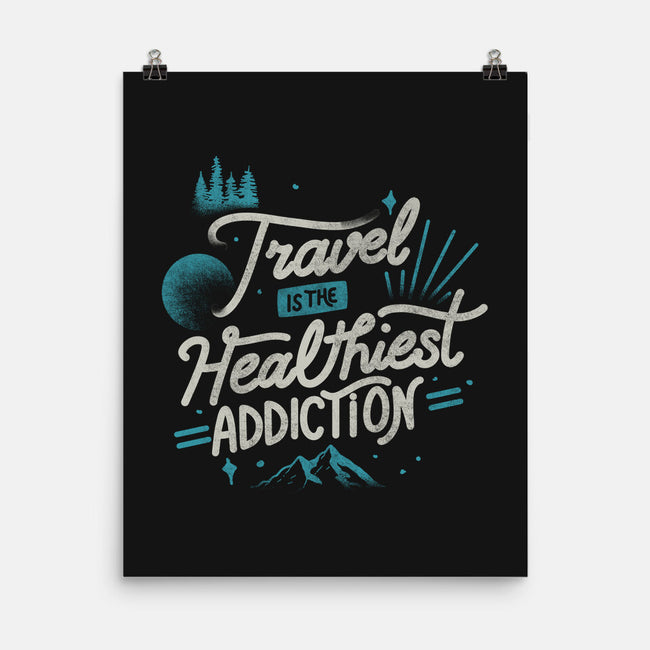 The Healthiest Addiction-None-Matte-Poster-tobefonseca