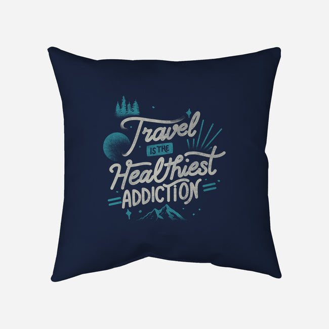 The Healthiest Addiction-None-Removable Cover-Throw Pillow-tobefonseca