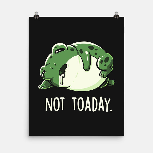Not Toaday-None-Matte-Poster-koalastudio