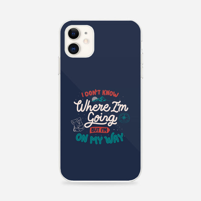 I Don’t Know Where I'm Going-iPhone-Snap-Phone Case-tobefonseca