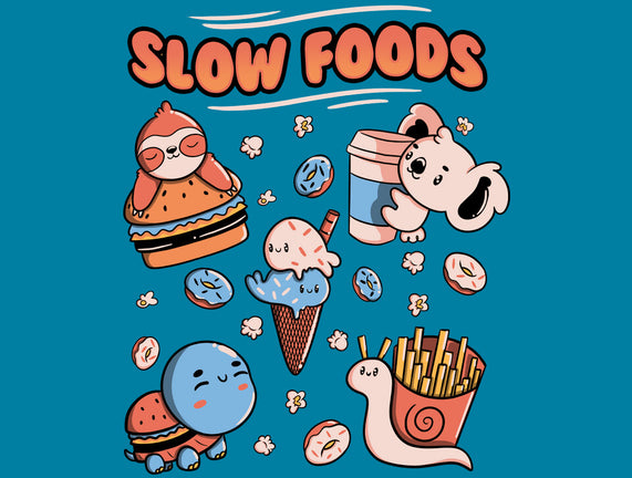 Slow Foods