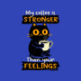 Stronger Than Your Feelings-None-Glossy-Sticker-Xentee