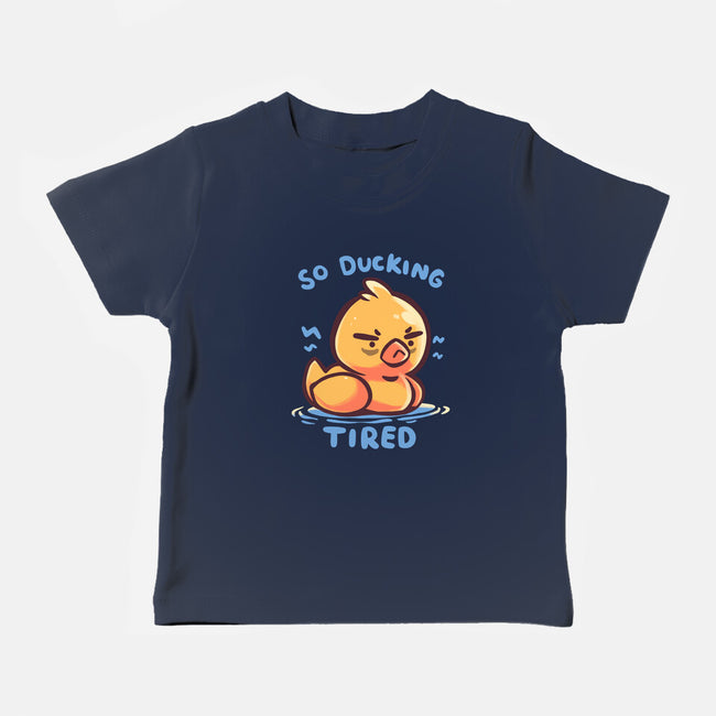 Ducking Tired-Baby-Basic-Tee-TechraNova