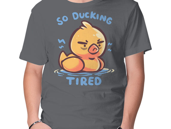 Ducking Tired