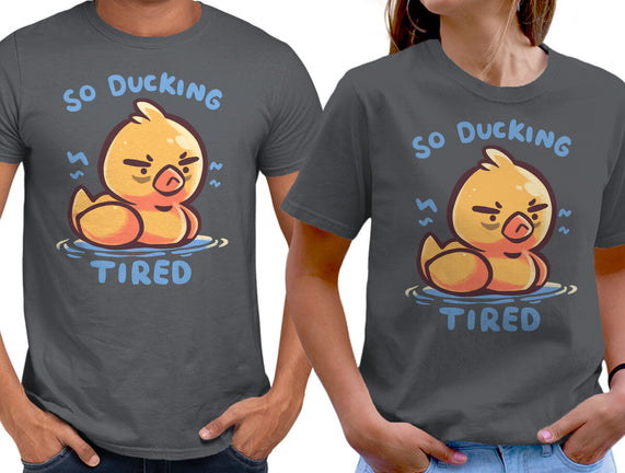 Ducking Tired