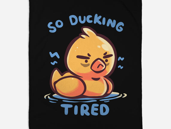 Ducking Tired