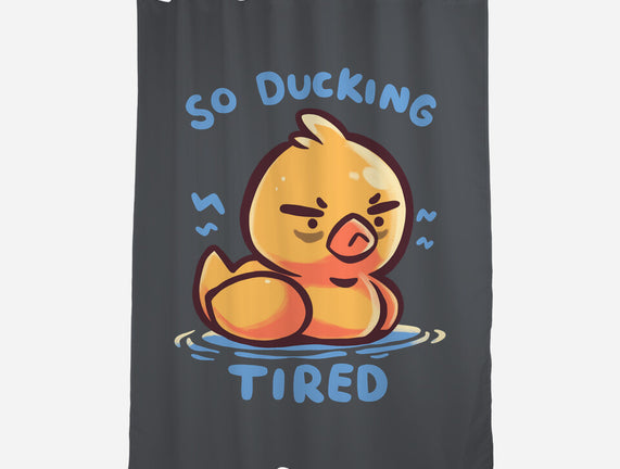 Ducking Tired