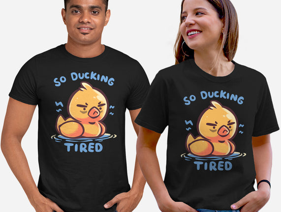 Ducking Tired