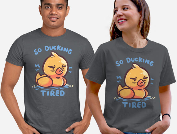 Ducking Tired