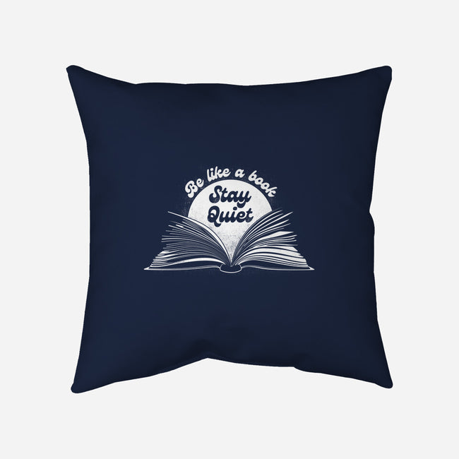 Be Like A Book-None-Removable Cover-Throw Pillow-rocketman_art