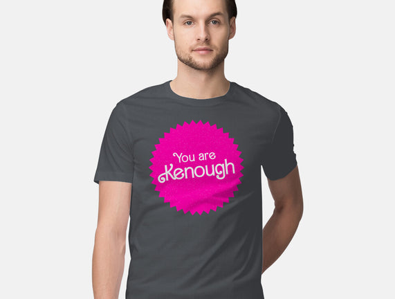 You Are Kenough