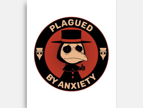 Plagued By Anxiety