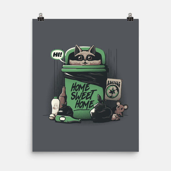 Home Sweet Home Garbage Raccoon-None-Matte-Poster-tobefonseca
