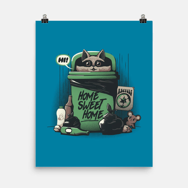 Home Sweet Home Garbage Raccoon-None-Matte-Poster-tobefonseca