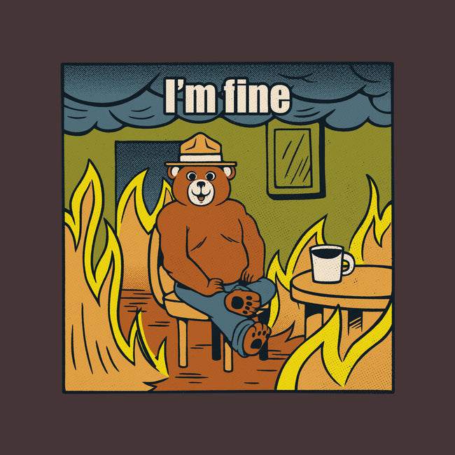 I'm Fine Bear Fire Meme-None-Removable Cover-Throw Pillow-tobefonseca
