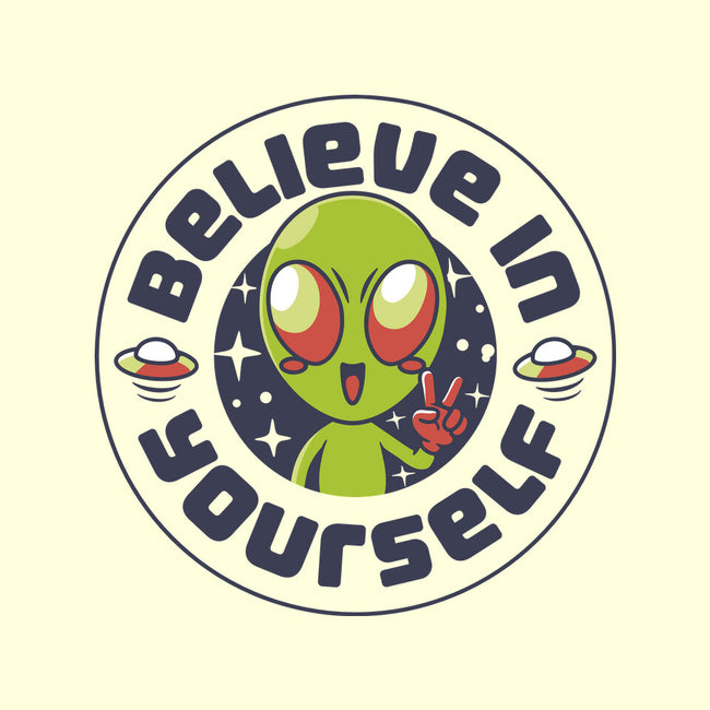 Believe In Yourself Alien-None-Outdoor-Rug-tobefonseca