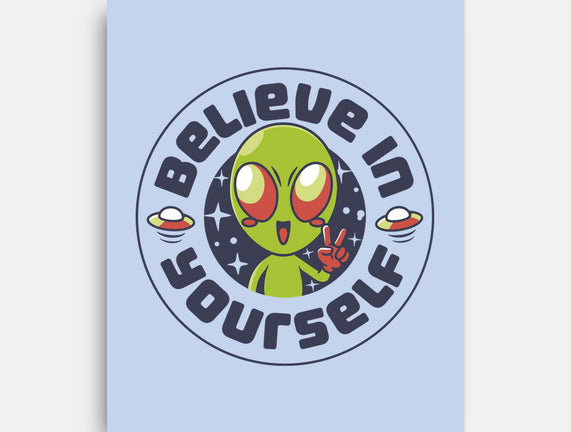 Believe In Yourself Alien