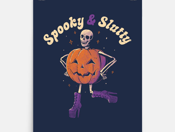 Spooky And Slutty