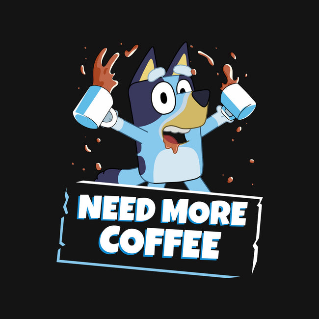 Bluey Needs More Coffee-Baby-Basic-Tee-MaxoArt