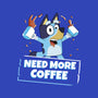 Bluey Needs More Coffee-Baby-Basic-Tee-MaxoArt