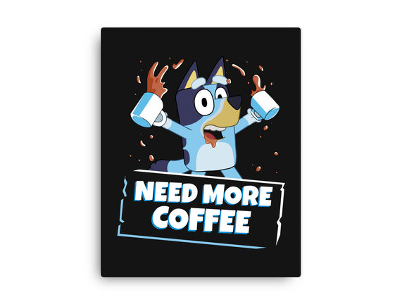 Bluey Needs More Coffee