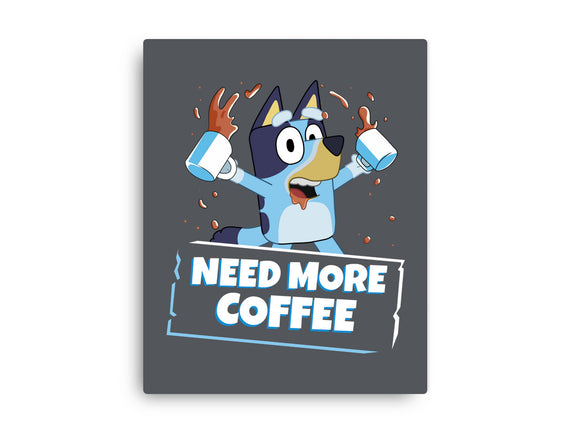 Bluey Needs More Coffee