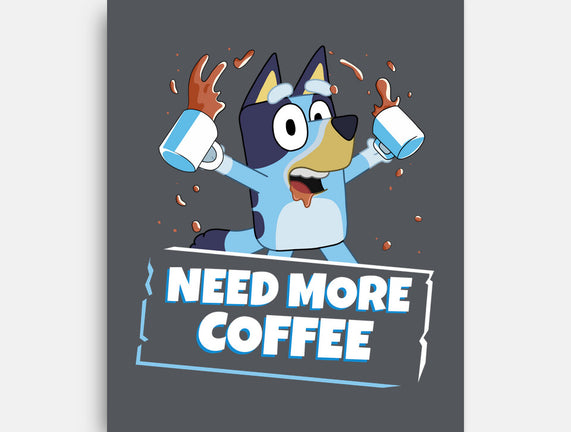 Bluey Needs More Coffee