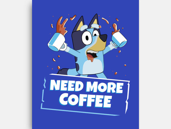 Bluey Needs More Coffee