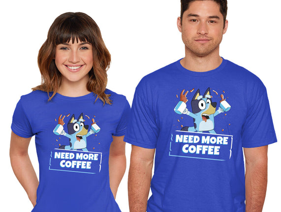 Bluey Needs More Coffee