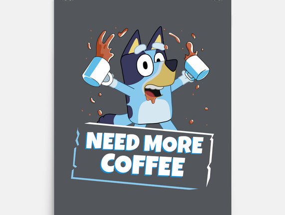 Bluey Needs More Coffee