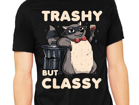 Trashy But Classy