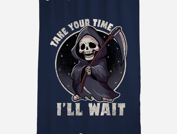 Take Your Time