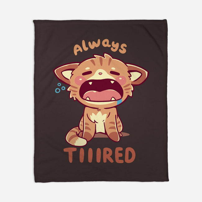 Always Tiiired-None-Fleece-Blanket-TechraNova
