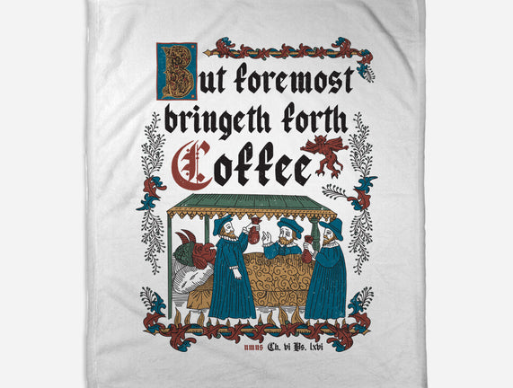 But First Coffee Medieval Style