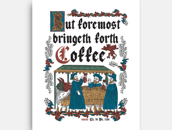 But First Coffee Medieval Style