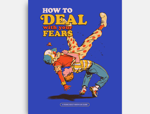 How To Deal With Your Fears