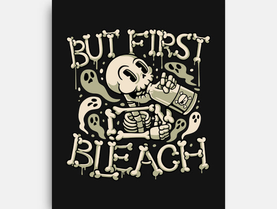 But First Bleach