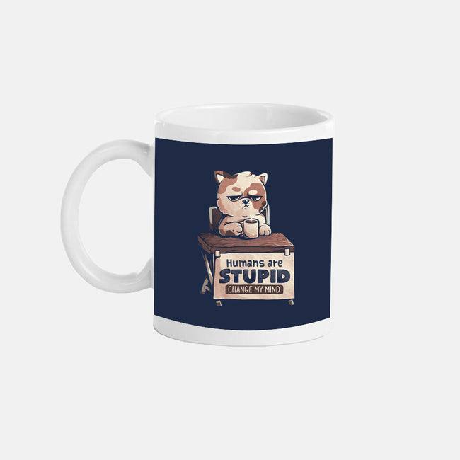 Humans Are Stupid-None-Mug-Drinkware-eduely