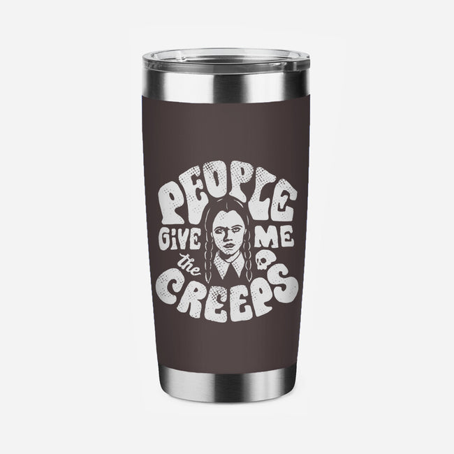 People Give Me The Creeps-None-Stainless Steel Tumbler-Drinkware-MJ