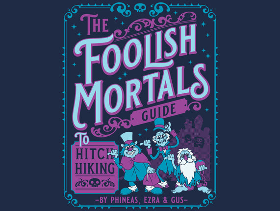 Foolish Mortals Hitchhiking Guide