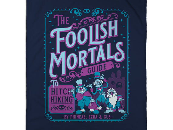 Foolish Mortals Hitchhiking Guide