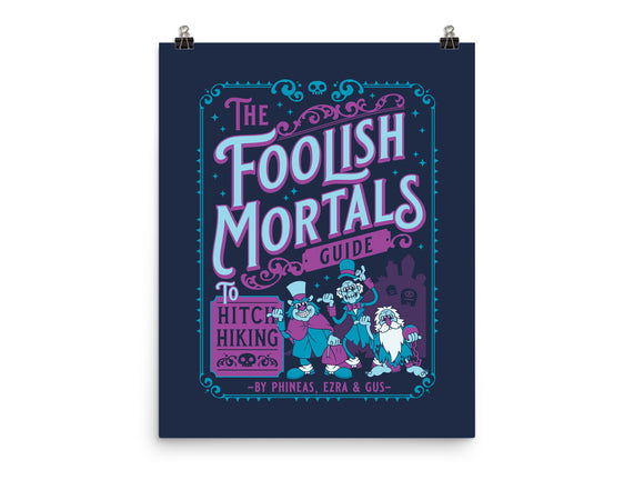 Foolish Mortals Hitchhiking Guide