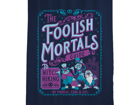 Foolish Mortals Hitchhiking Guide