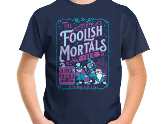 Foolish Mortals Hitchhiking Guide