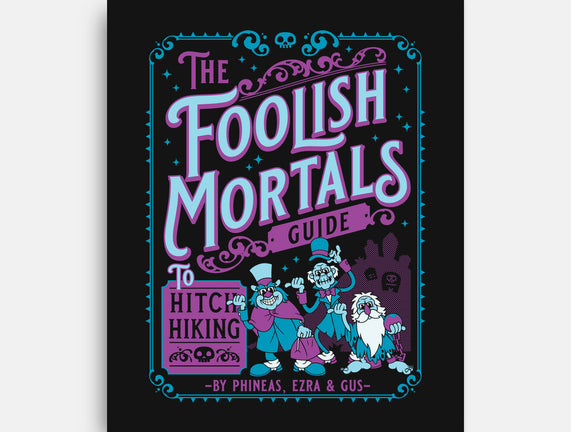 Foolish Mortals Hitchhiking Guide