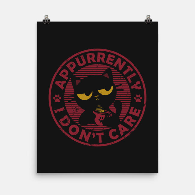 Appurrently I Don't Care-None-Matte-Poster-erion_designs