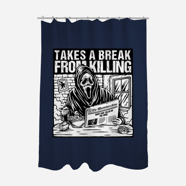 Takes A Break From Killing-None-Polyester-Shower Curtain-Slikfreakdesign