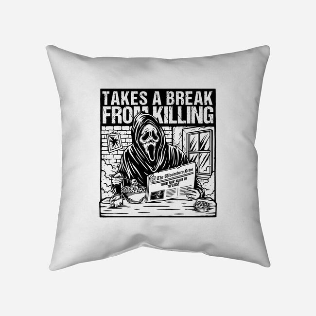 Takes A Break From Killing-None-Non-Removable Cover w Insert-Throw Pillow-Slikfreakdesign