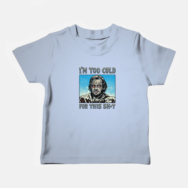 I'm Too Cold For This-Baby-Basic-Tee-momma_gorilla