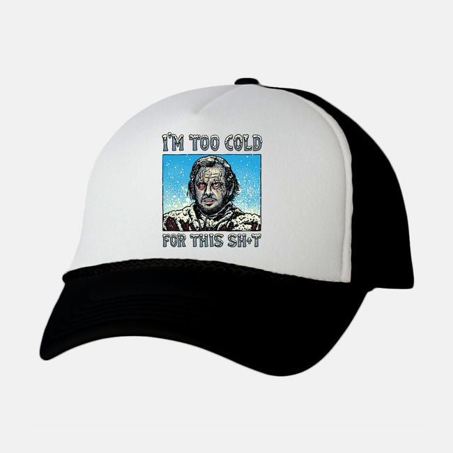I'm Too Cold For This-Unisex-Trucker-Hat-momma_gorilla